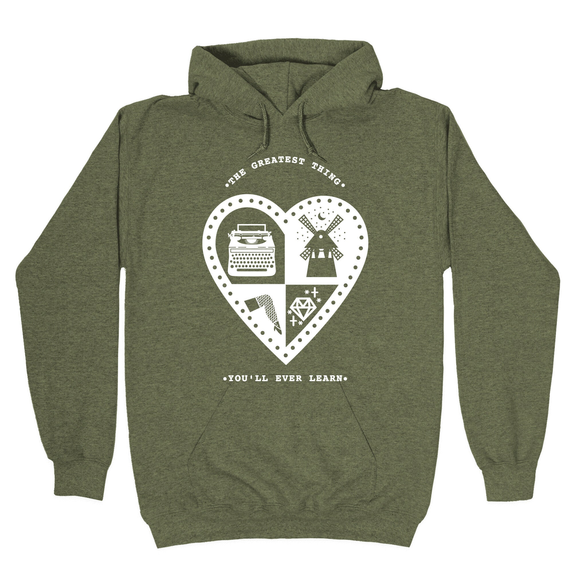 The Greatest Thing You'll Ever Learn Hoodie